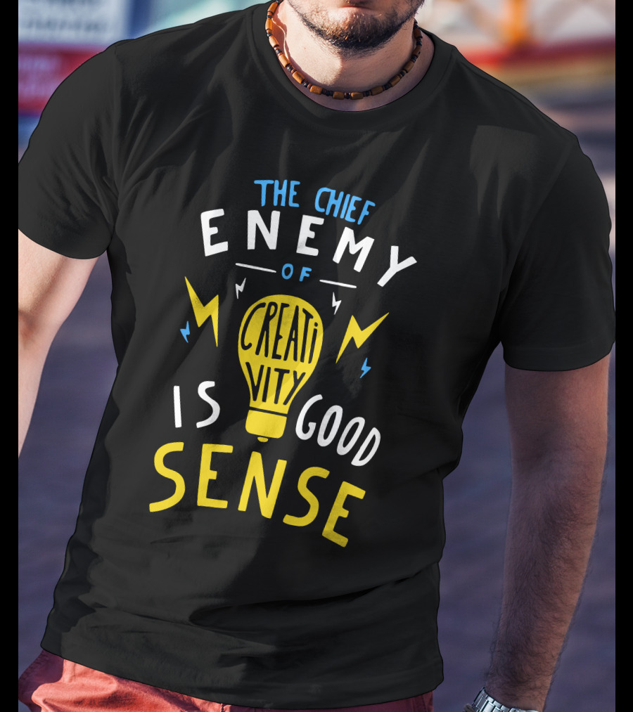 The Chief Enemy Of Creativity Is Good Sense Light Bulb Lightning T-Shirt