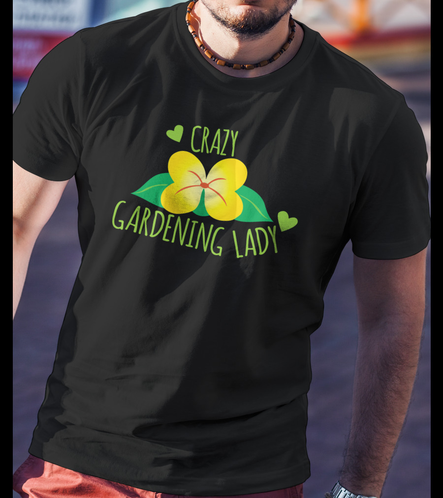 Crazy Gardening Lady Yellow Flower And Green Hearts T-Shirt