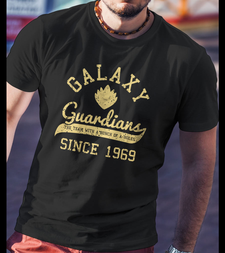 Galaxy Guardians The Team With A Bunch Of A-Holes Since 1969 T-Shirt