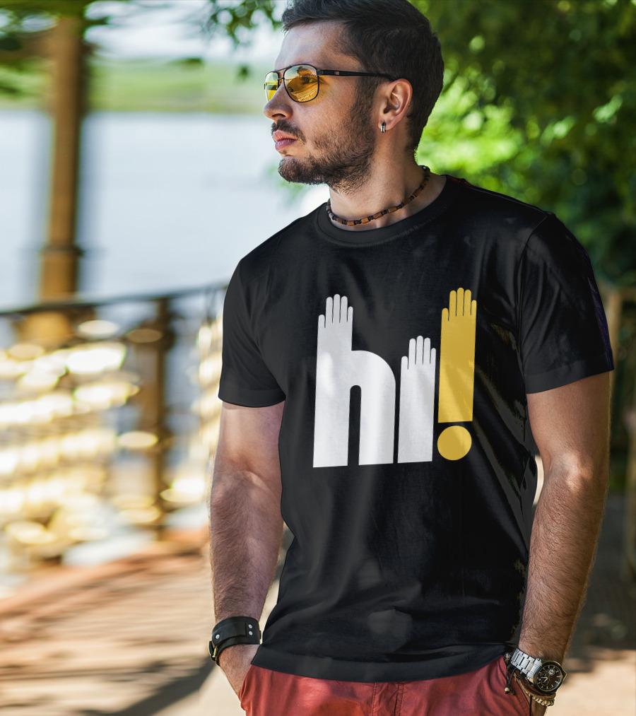 Hi Hi Hi Hands Exclamation T-Shirt