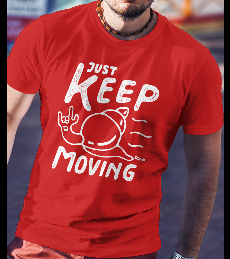JUST KEEP MOVING Snail Rock Gesture T-Shirt