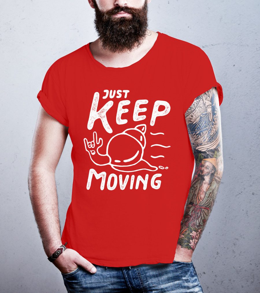 JUST KEEP MOVING Snail Rock Gesture T-Shirt