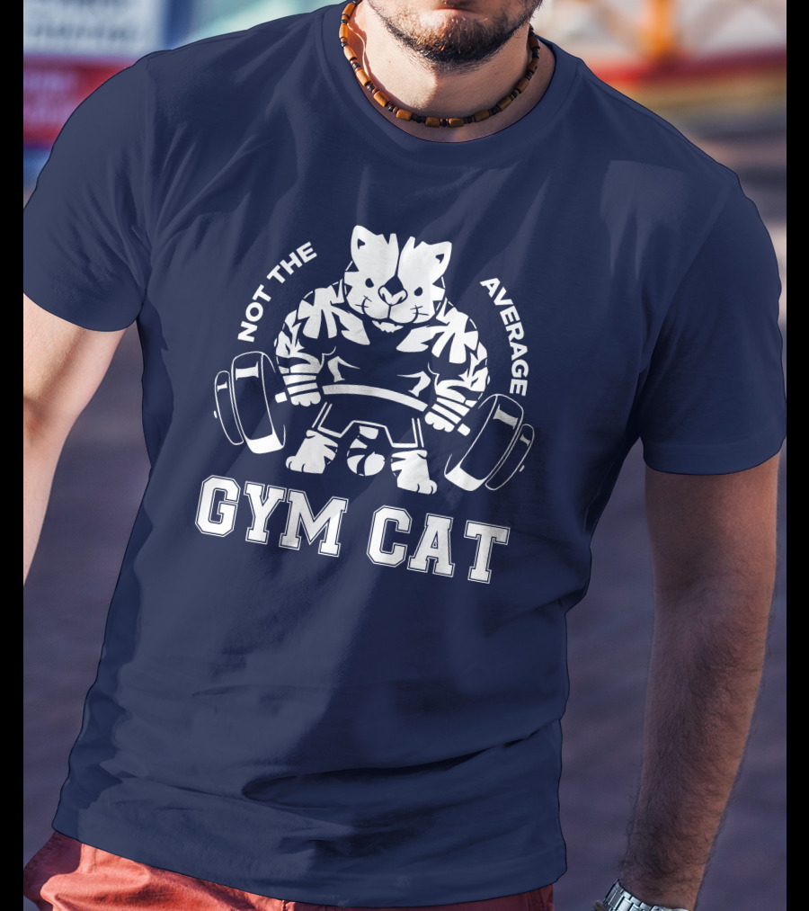 Not The Average Gym Cat Lifting Weights Bold Fitness T-Shirt