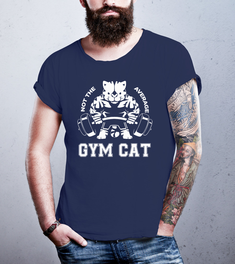 Not The Average Gym Cat Lifting Weights Bold Fitness T-Shirt