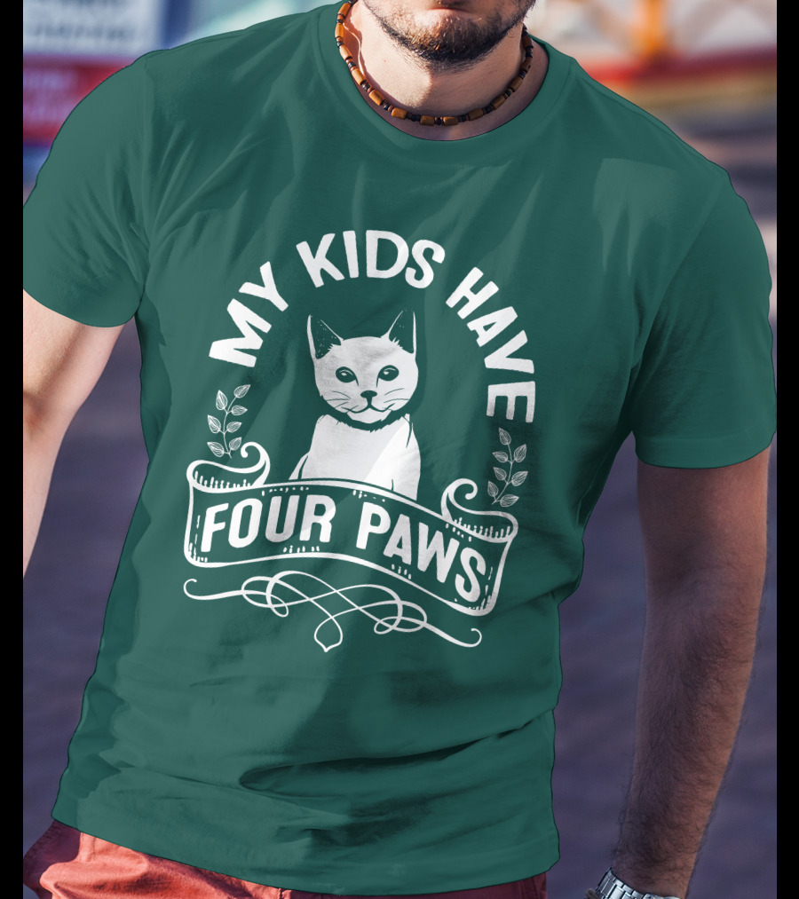 My Kids Have Four Paws Cat T-Shirt