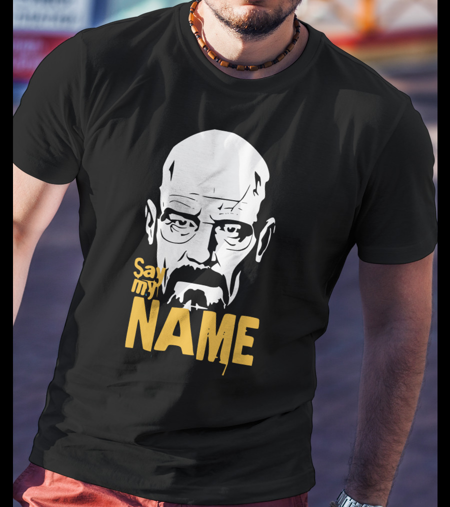 Heisenberg Breaking Bad Say My Name T-Shirt