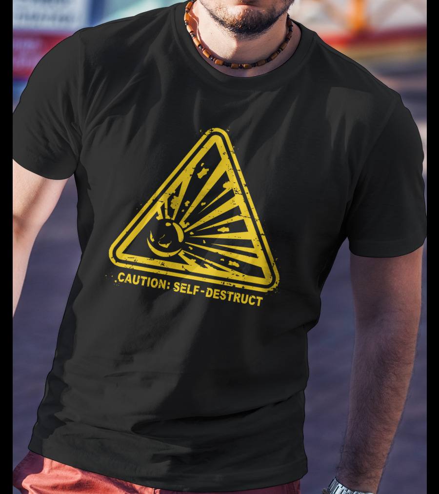 Caution Self-Destruct Warning T-Shirt