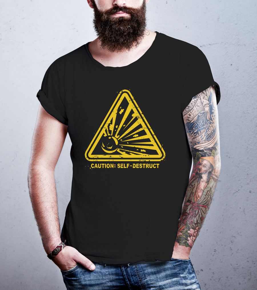 Caution Self-Destruct Warning T-Shirt