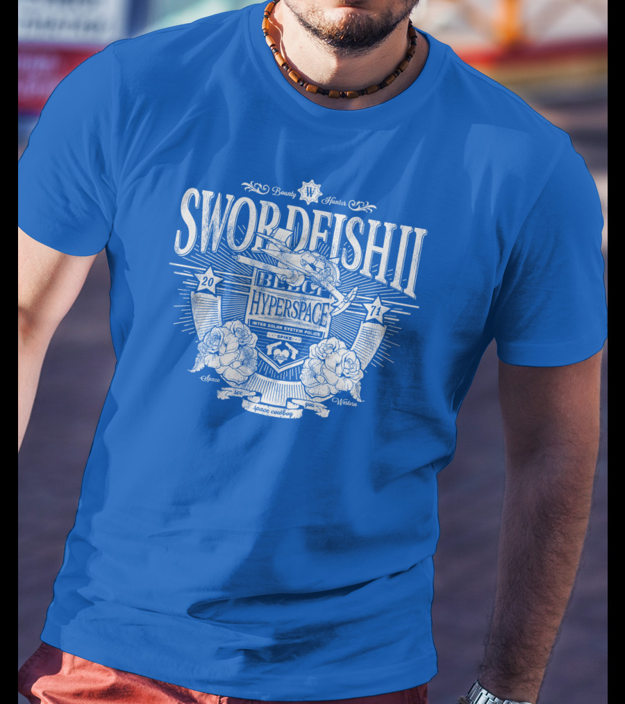 Swordfish II Hyperspace Inter Solar System Police Bounty Hunters Space Western 2071 T-Shirt