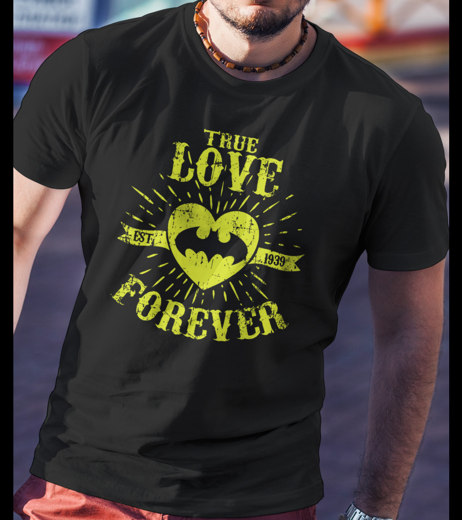 TRUE LOVE FOREVER BAT EST 1939 T-Shirt