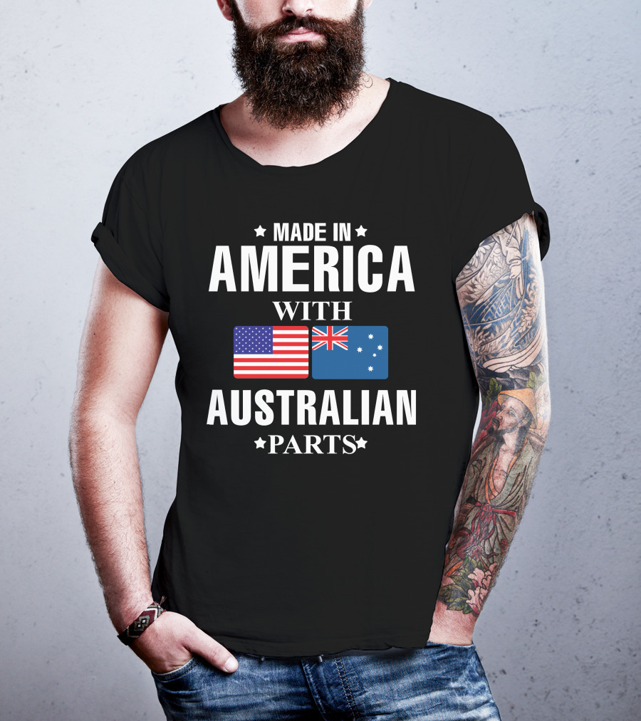 Made IN America With Australian Parts T-Shirt