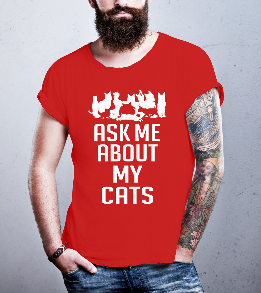 Ask Me About My Cats With White Silhouette Cats T-Shirt