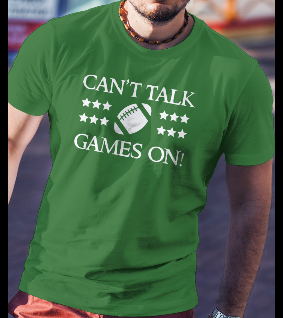 Can't Talk Games On Football Theme With Stars T-Shirt