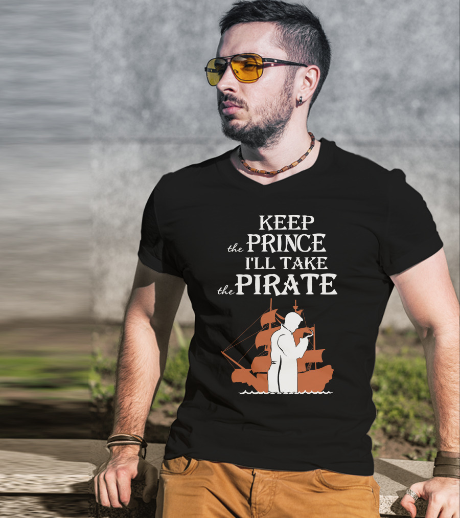 Keep The Prince I'll Take The Pirate Captain Hook Killian Jones T-Shirt