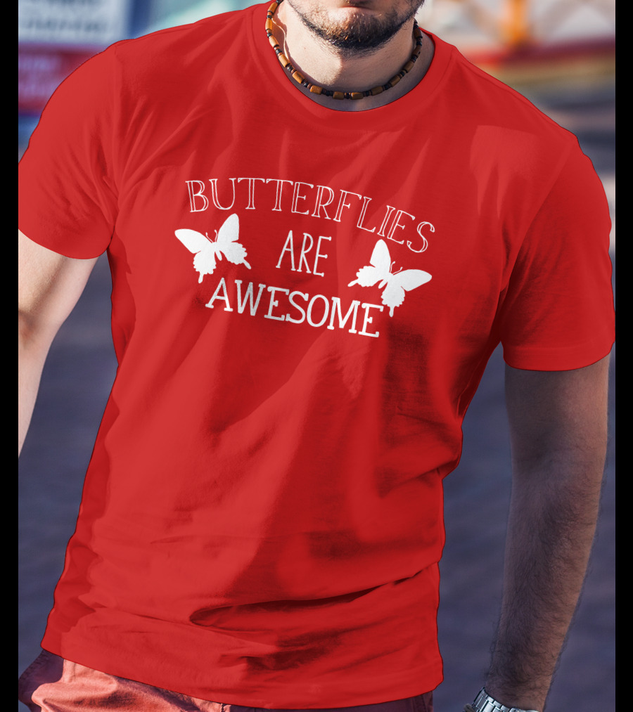 Butterflies Are Awesome Bold Text With Butterfly Silhouettes On Red T-Shirt