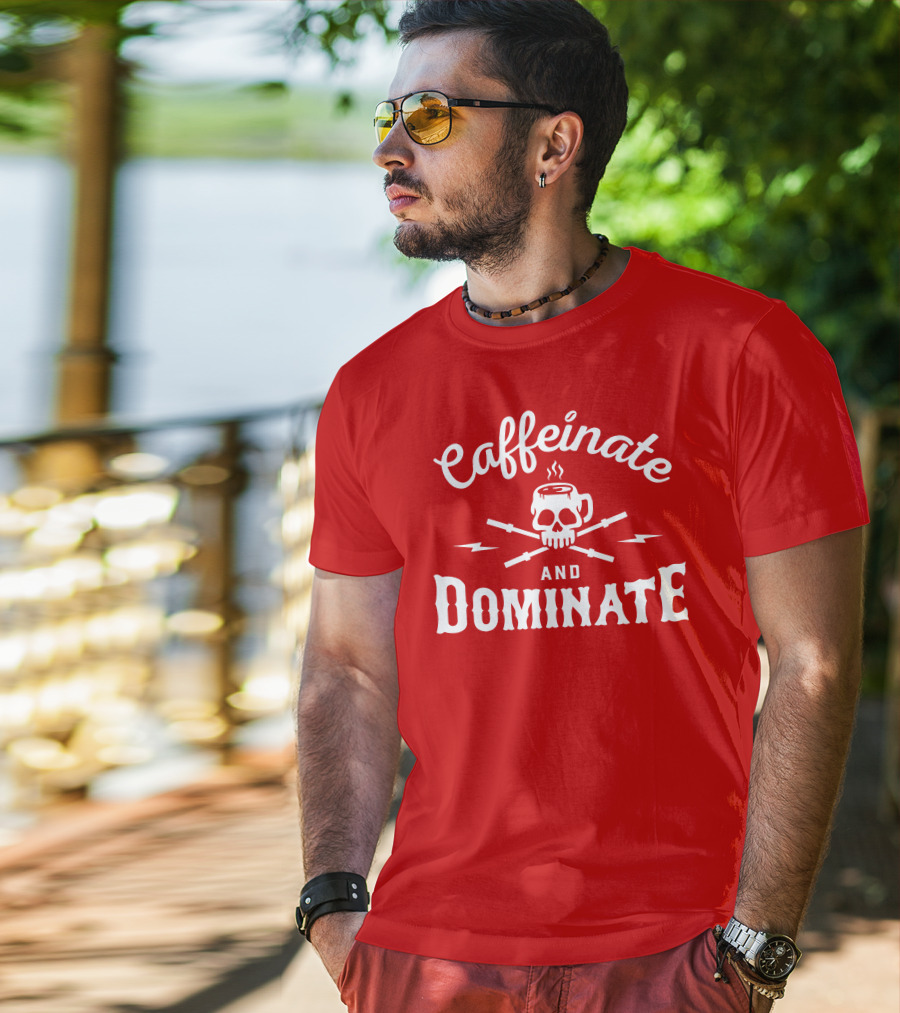 Caffeinate And Dominate Skull Crossbones Mug T-Shirt