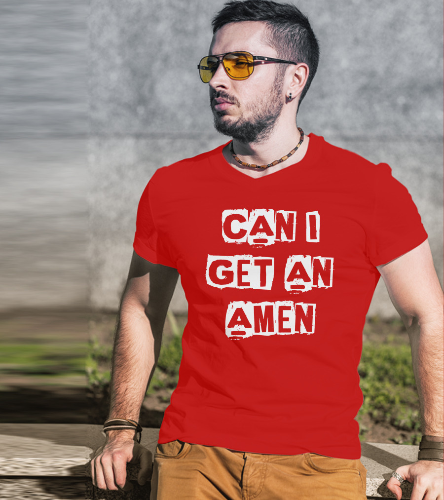Can I Get An Amen T-Shirt