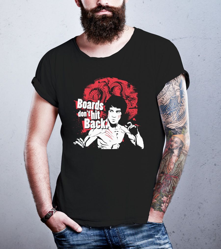Boards Don't Hit Back Bruce Lee Martial Arts T-Shirt