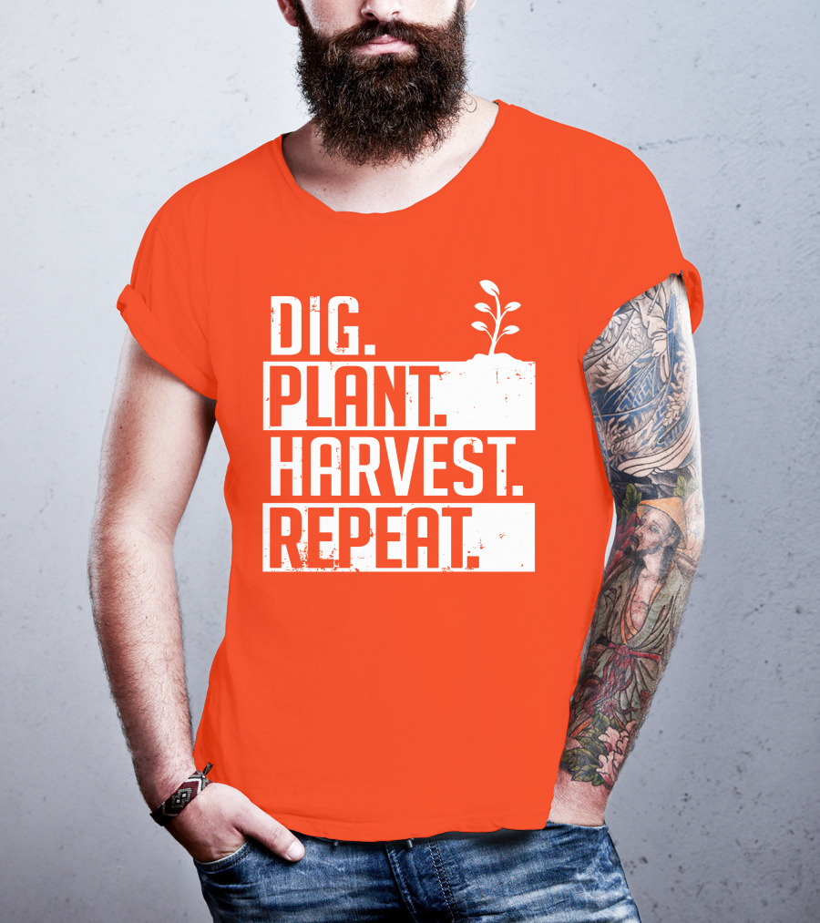 Dig Plant Harvest Repeat Gardening Cycle With Sprout T-Shirt