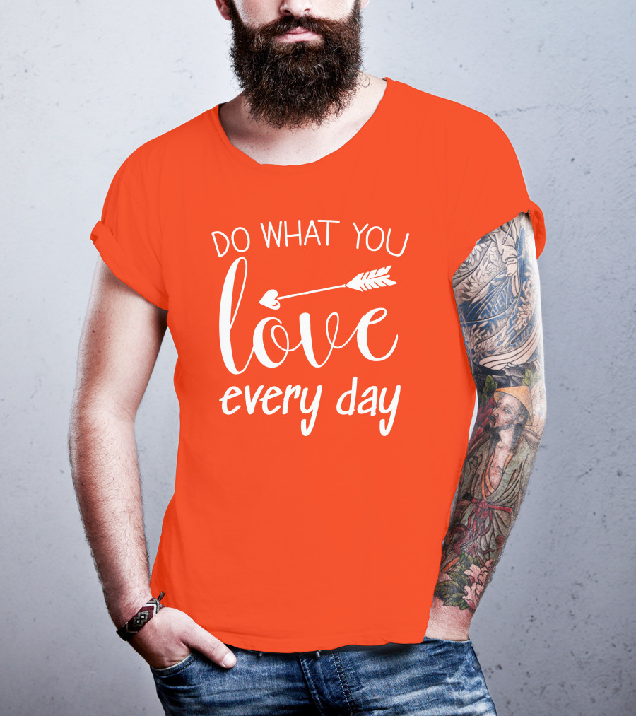 Do What You Love Every Day Arrow Motif T-Shirt