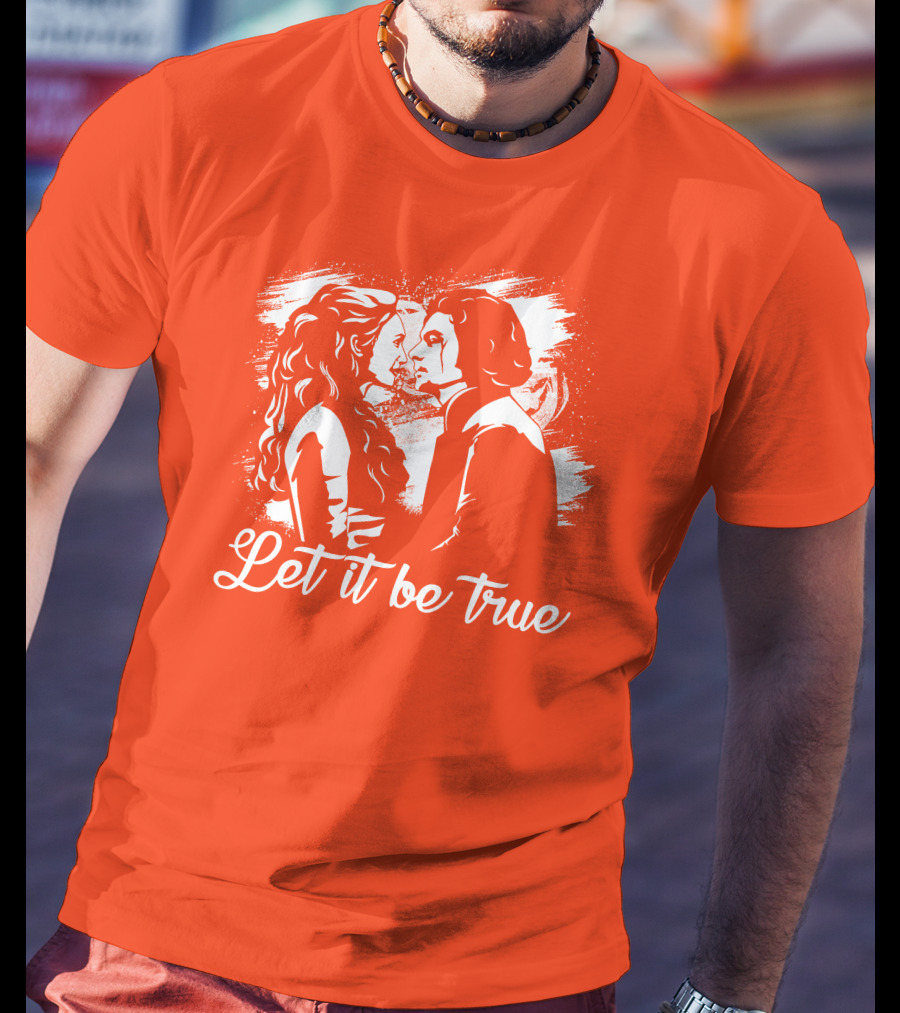 Let It Be True Demelza And Ross Poldark T-Shirt