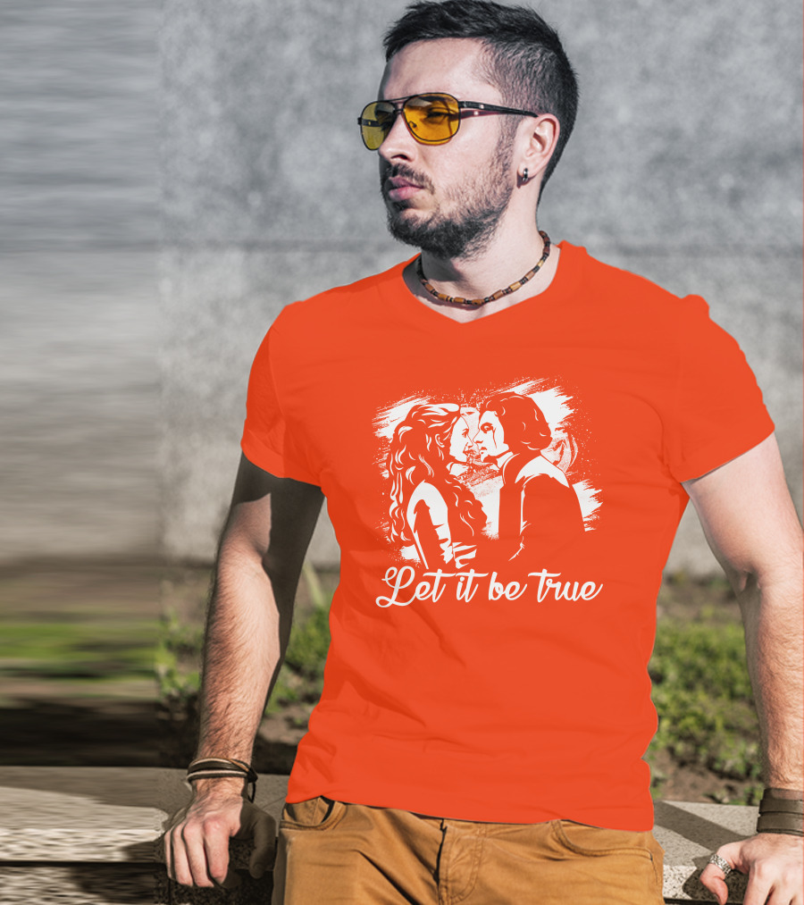 Let It Be True Demelza And Ross Poldark T-Shirt