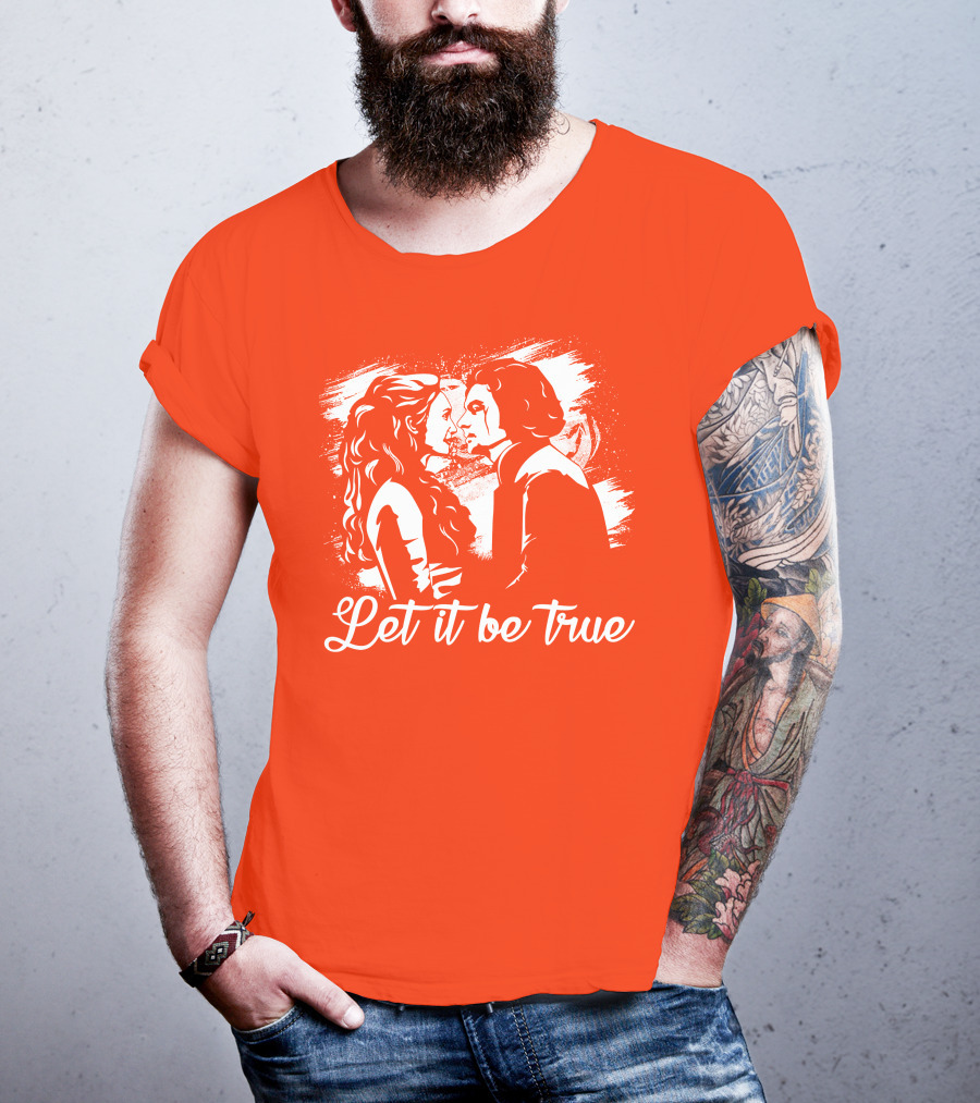 Let It Be True Demelza And Ross Poldark T-Shirt