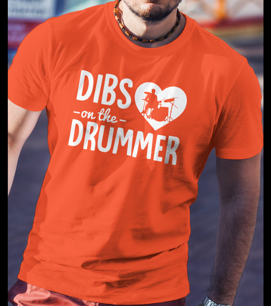 Dibs On The Drummer Heartbeat T-Shirt