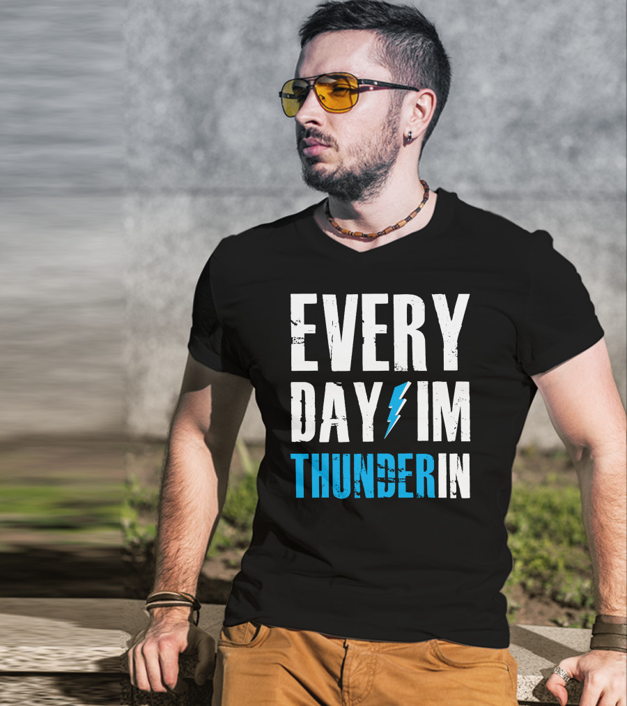 Every Day I'm Thunderin Lightning Bolt T-Shirt