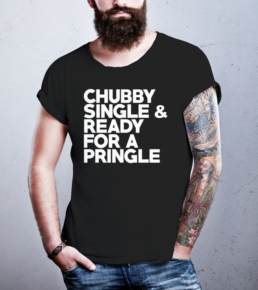 Chubby Single And Ready For A Pringle Bride Groom T-Shirt