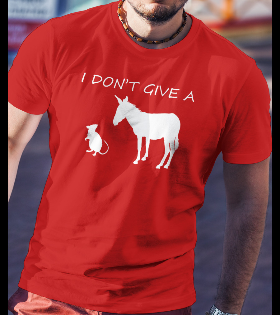 I Don't Give A Rats Ass Donkey And Rat T-Shirt