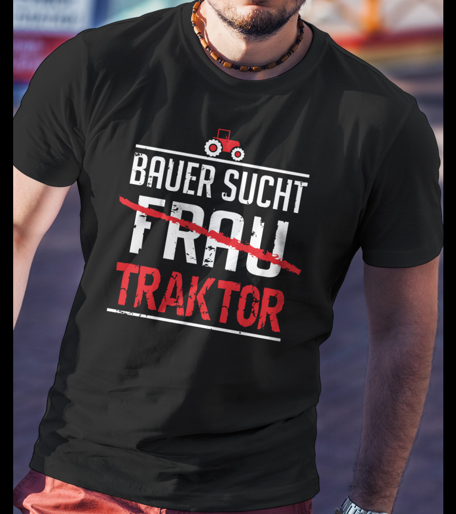 Bauer Sucht Traktor With Red Tractor T-Shirt