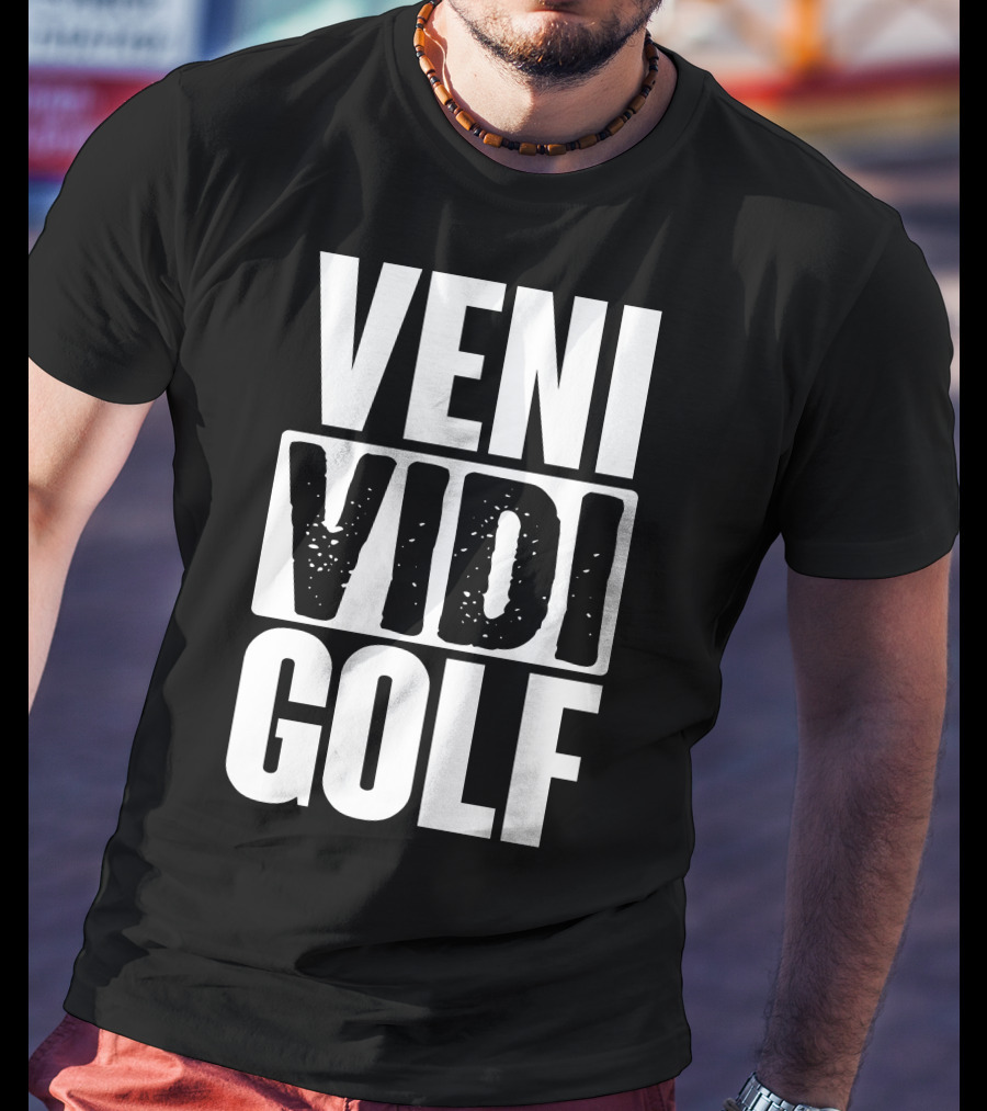 VENI VIDI GOLF T-Shirt