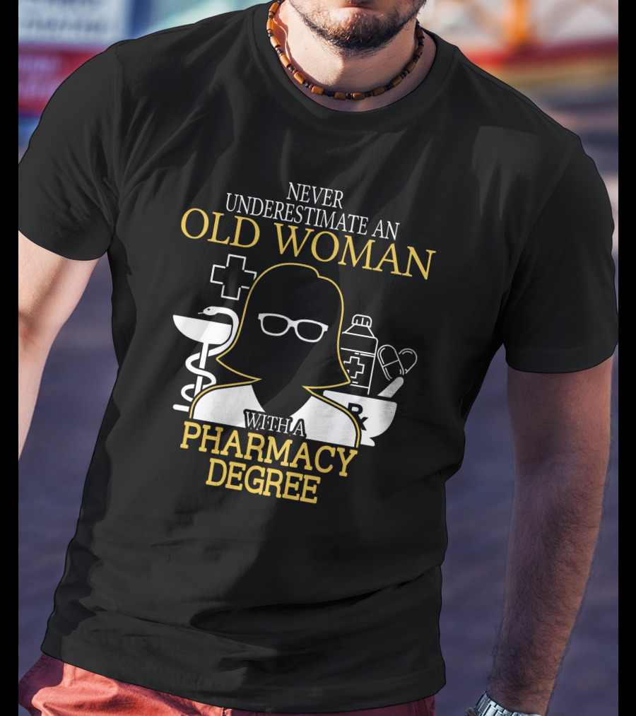 Never Underestimate An Old Woman With A Pharmacy Degree Silhouette Glasses Medical Icons T-Shirt