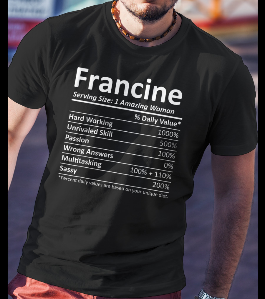 Francine Serving Size 1 Amazing Woman Nutrition Facts T-Shirt