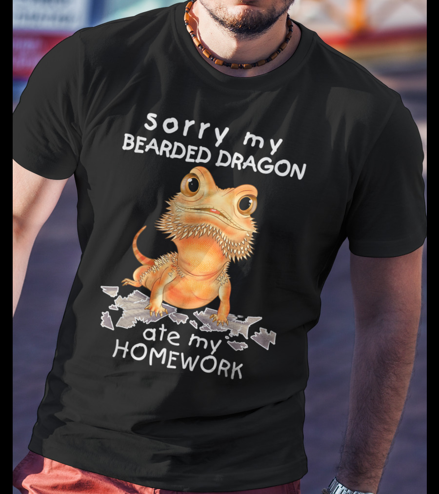 Sorry My Bearded Dragon Ate My Homework T-Shirt
