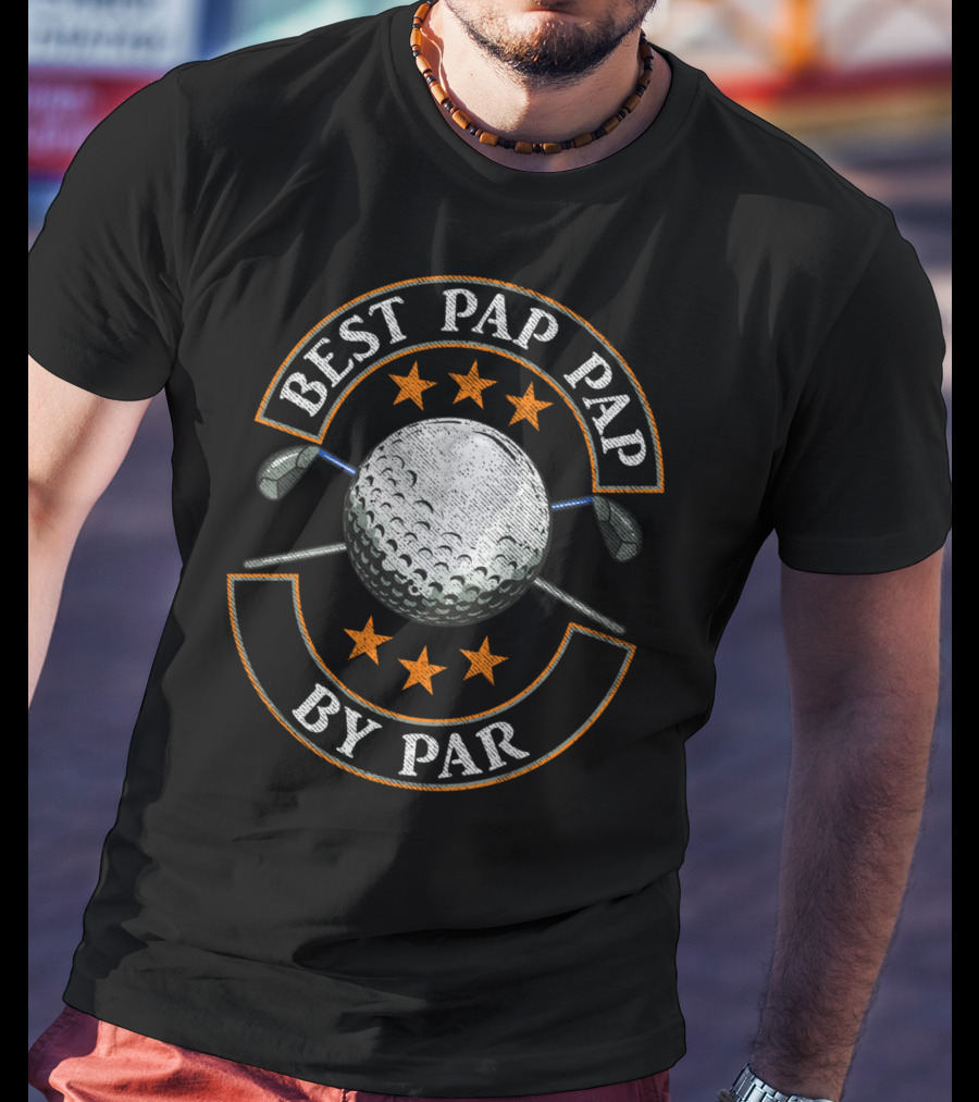 Best Pap Pap By Par Golf Lover Sports Stars Golf Ball And Clubs T-Shirt