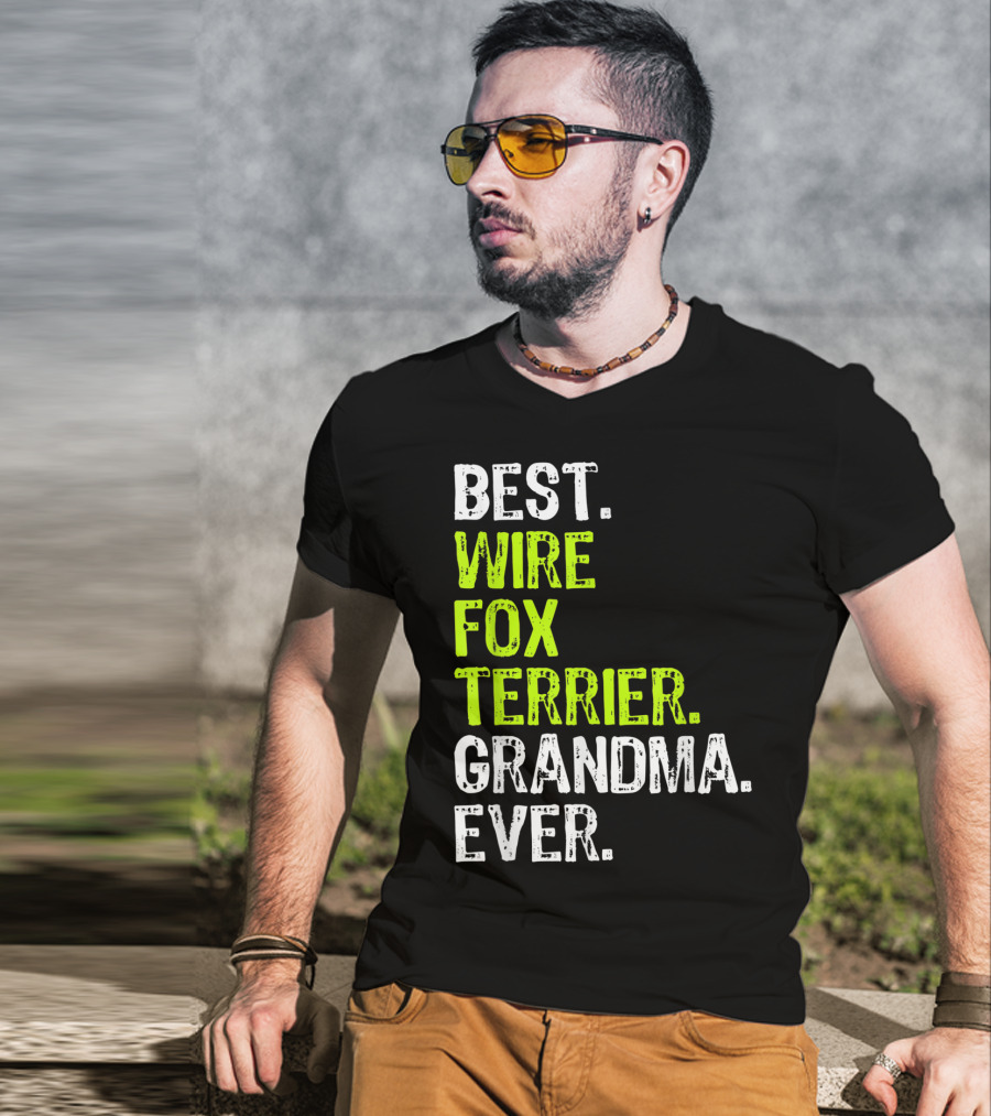 Best Wire Fox Terrier Grandma Ever T-Shirt