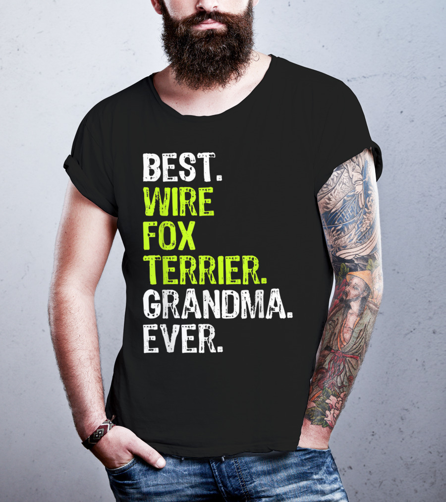 Best Wire Fox Terrier Grandma Ever T-Shirt