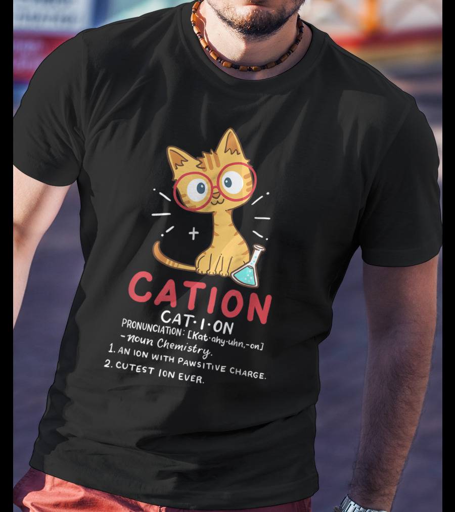 Cation Cat Ion Chemistry Pawsitive Charge Funny Cute Student T-Shirt
