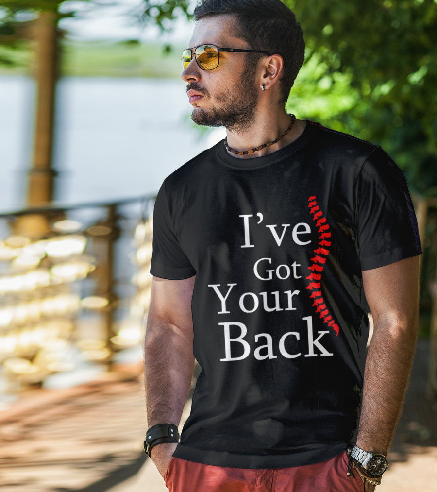 I've Got Your Back Chiropractor Print T-Shirt