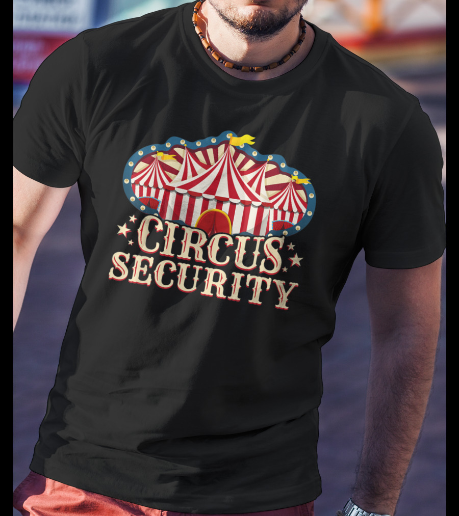 Circus Security Party Circus Circus T-Shirt