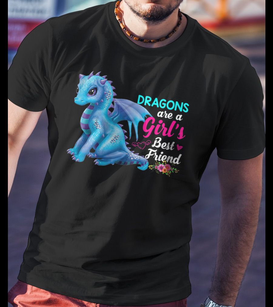 Dragons Are A Girl's Best Friend Cute Blue Dragon With Hearts And Flowers T-Shirt