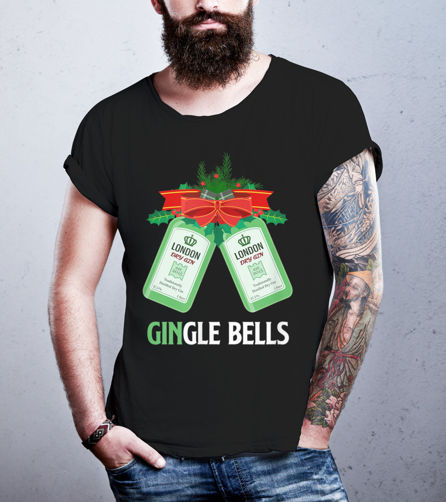 Gingle Bells London Dry Gin Funny Holiday Drinking T-Shirt