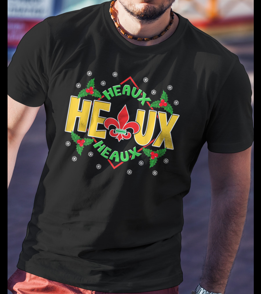 Heaux Heaux Louisiana New Orleans Christmas Fleur-de-Lis Snowflakes Holly T-Shirt