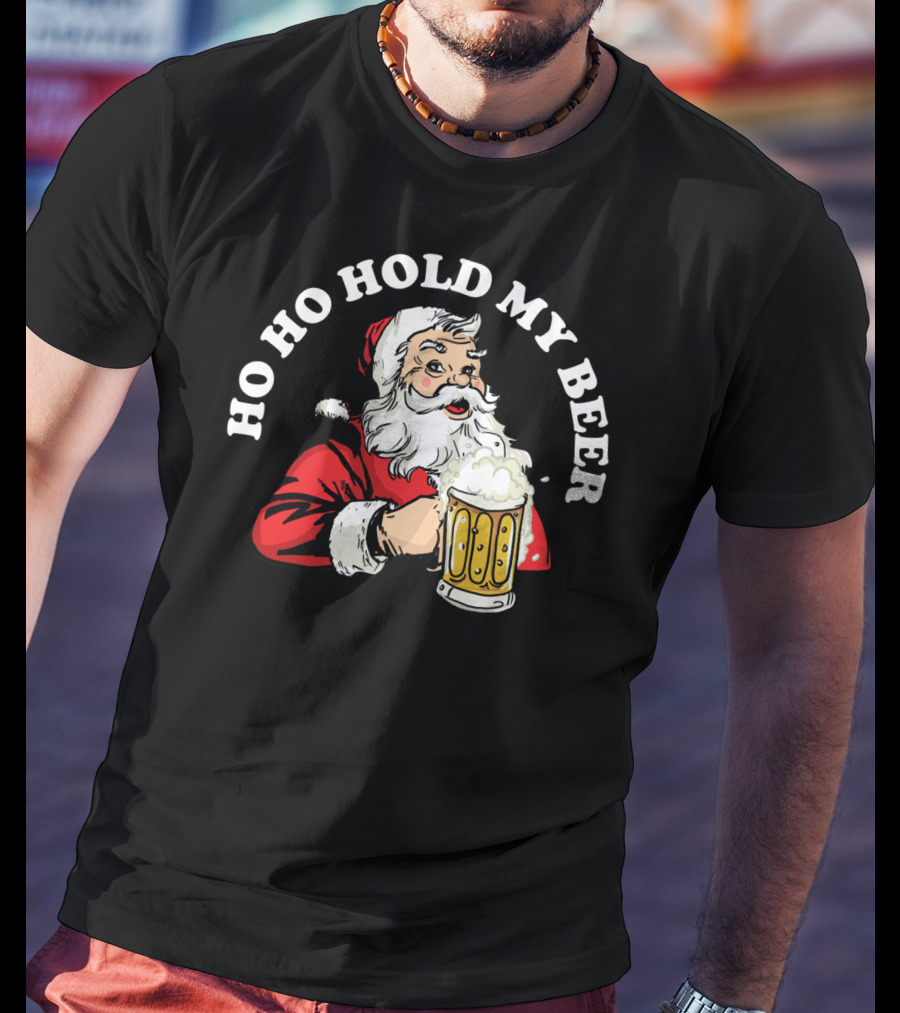 Ho Ho Hold My Beer Funny Santa Claus Christmas Mug T-Shirt