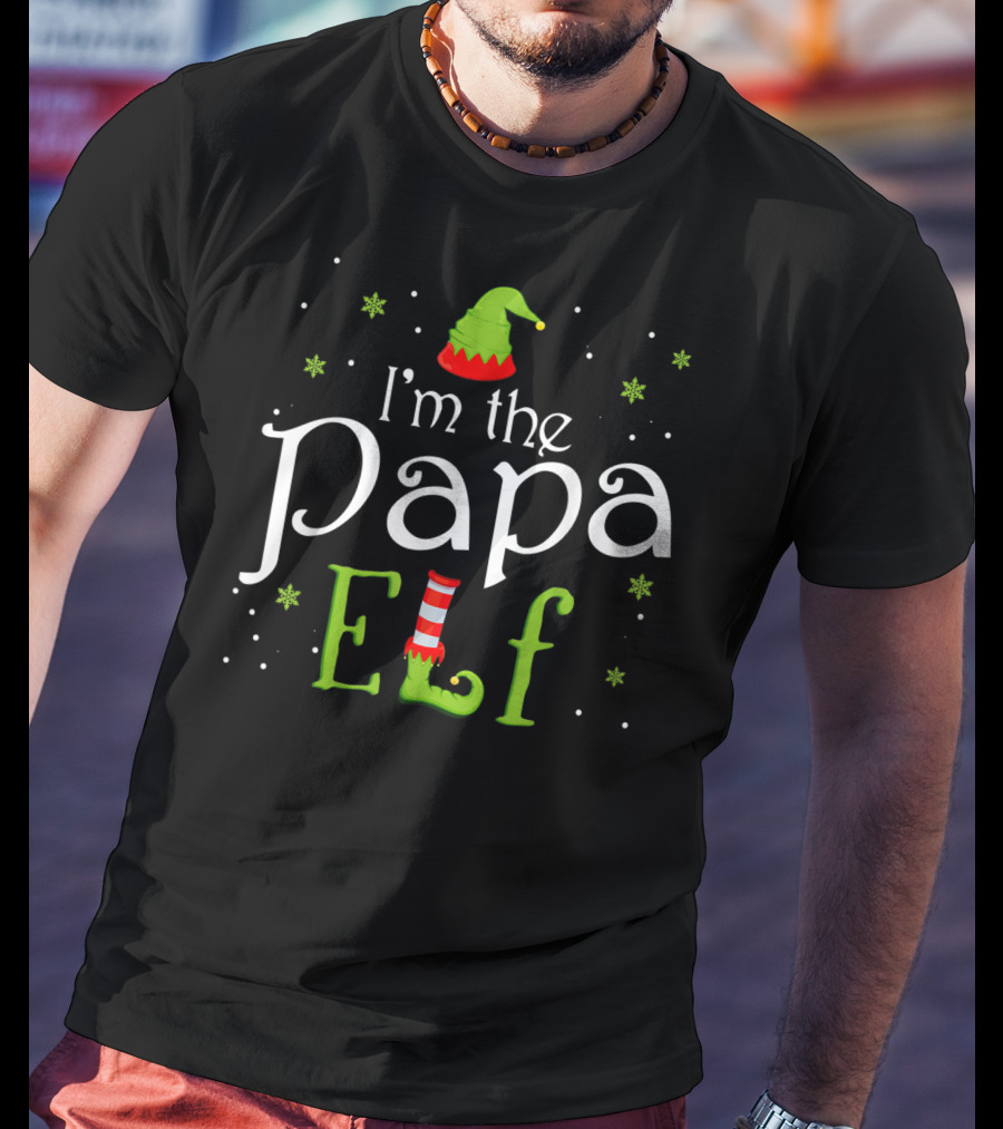 I'm The Papa Elf Funny Group Holiday T-Shirt