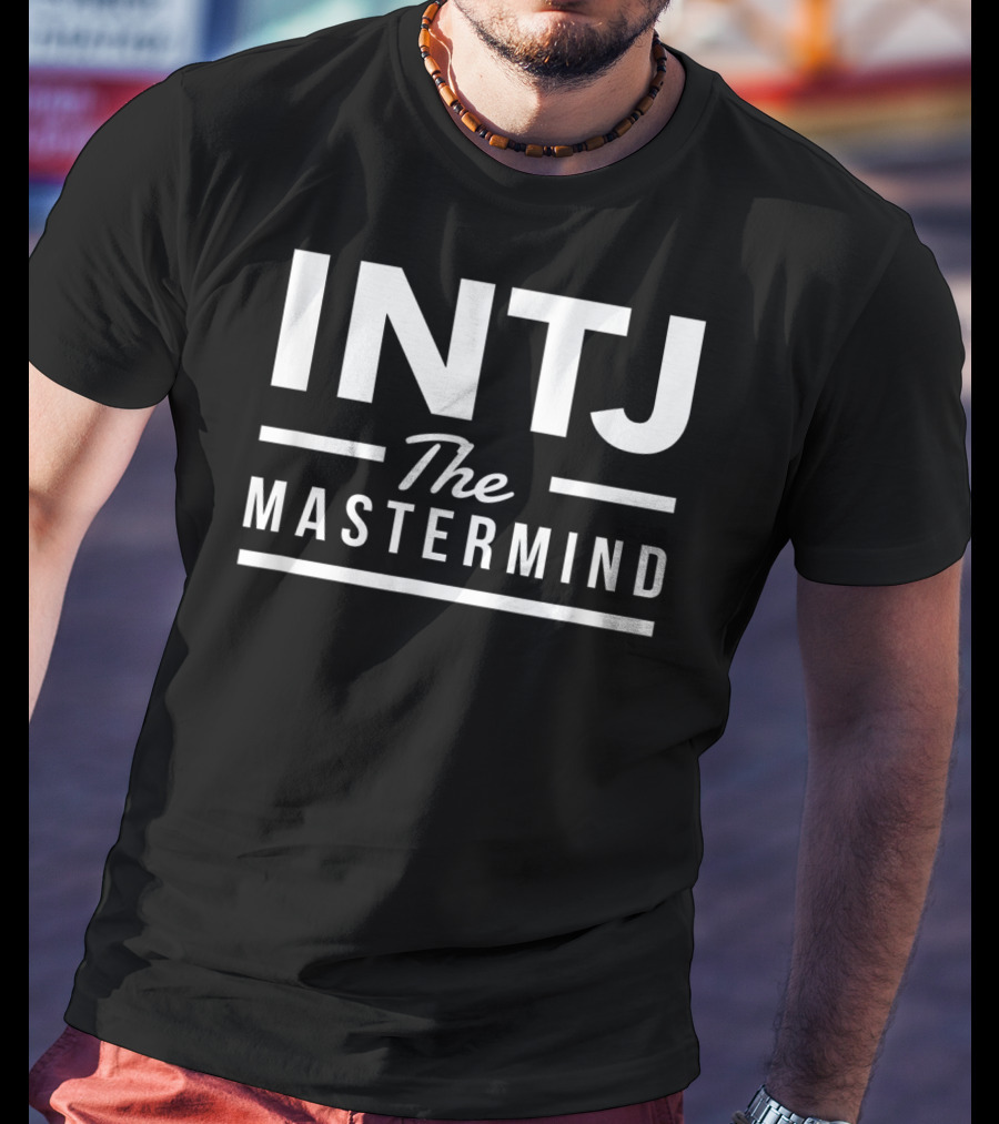 INTJ The Mastermind 16 Personality Types T-Shirt