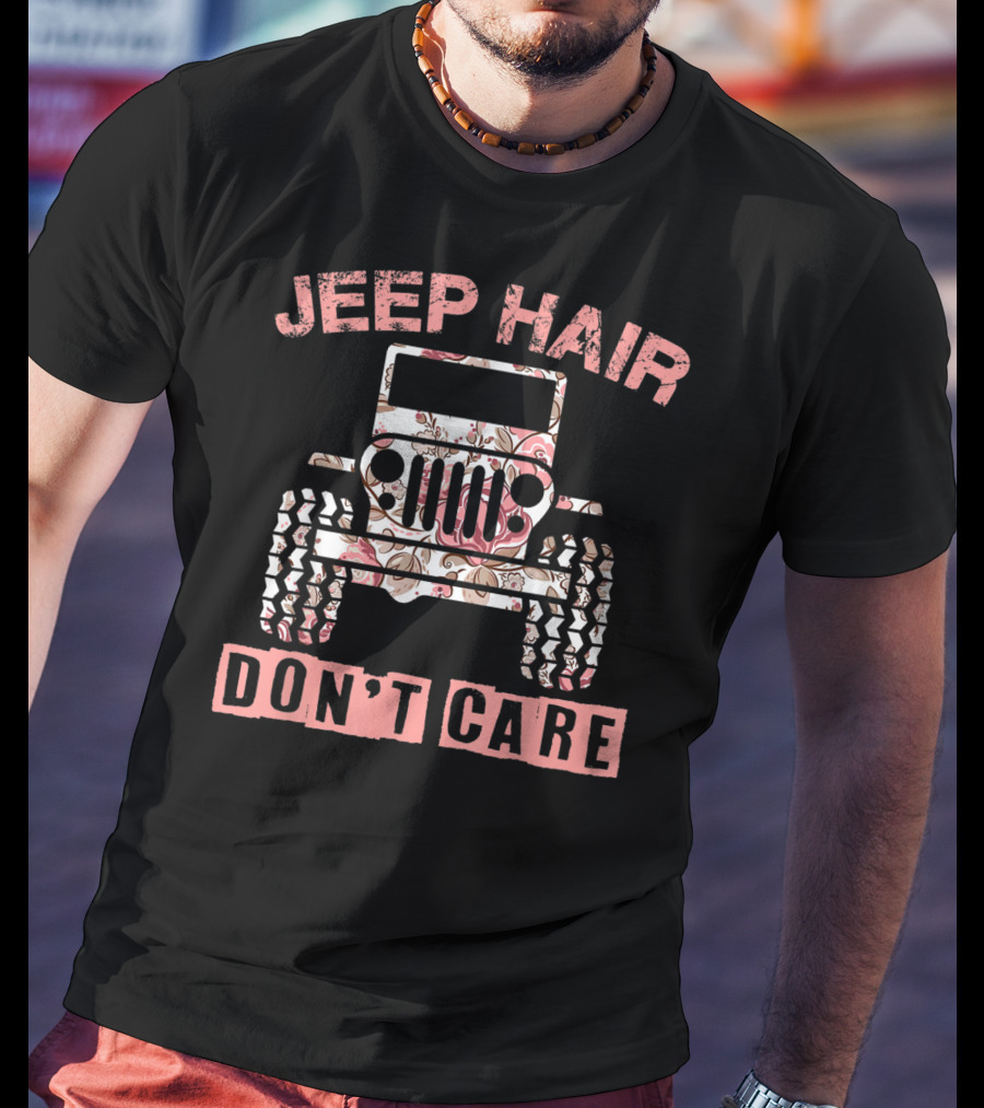 Jeep Hair Don't Care Floral Patterned Jeep T-Shirt