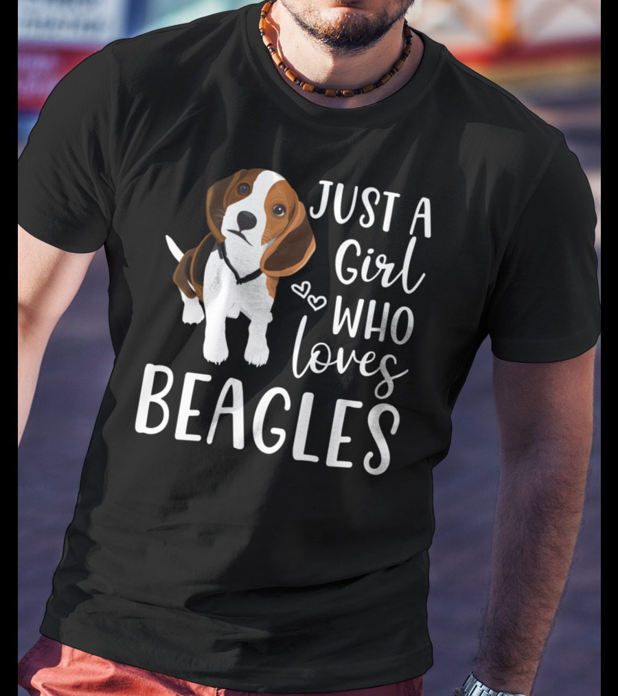 Just A Girl Who Loves Beagles With Cute Hearts And Beagle T-Shirt